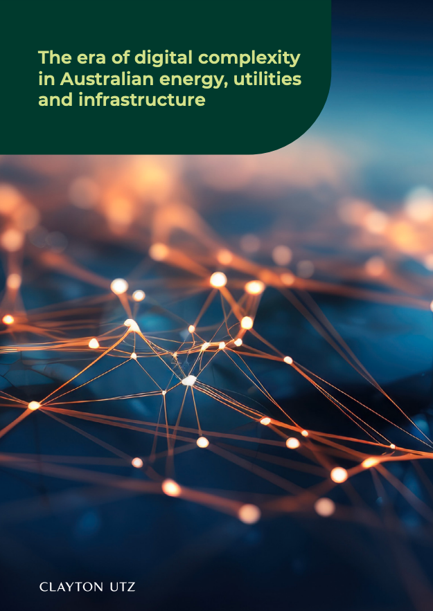 The era of digital complexity in Australian energy, utilities and infrastructure