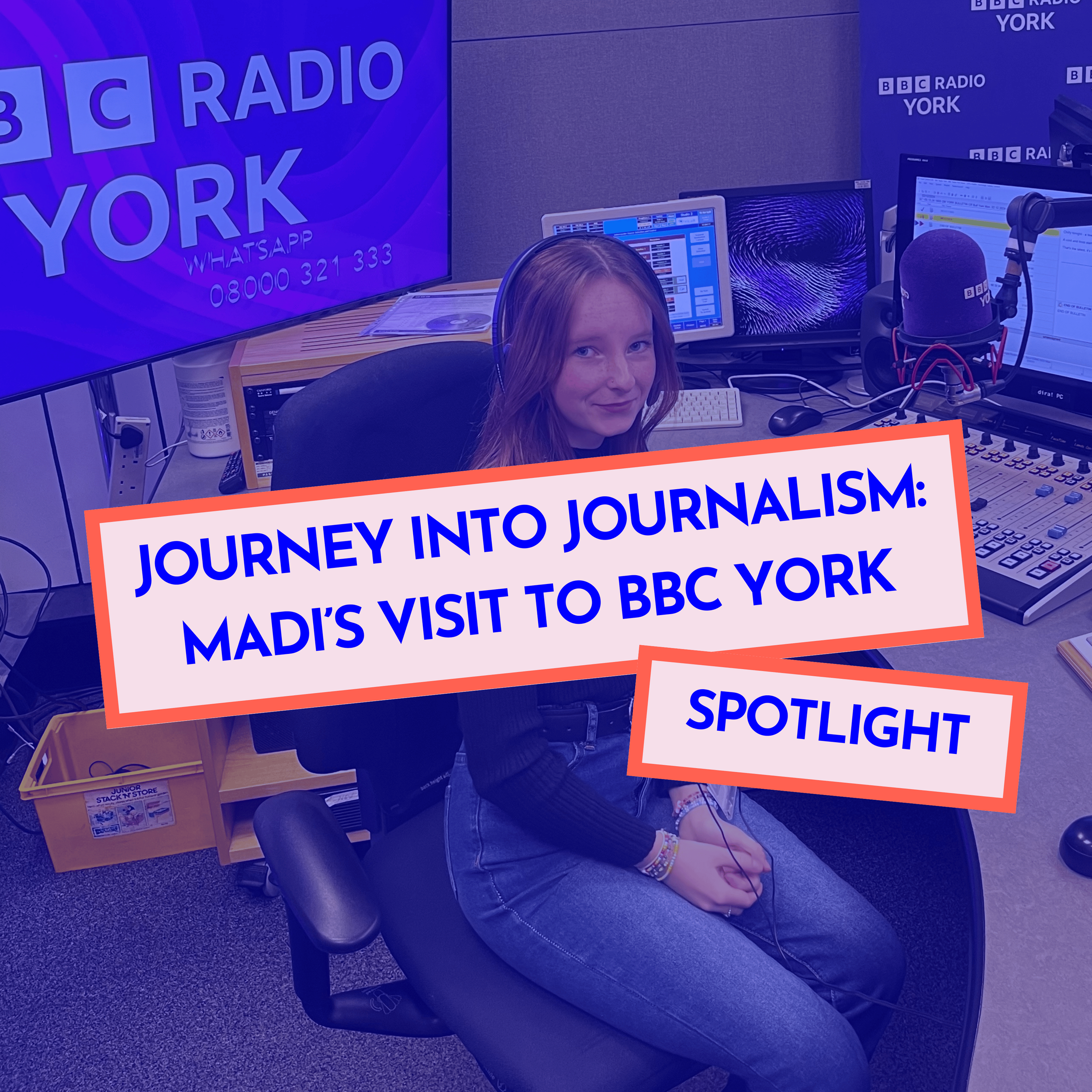 Journey into Journalism: Madi’s visit to BBC York